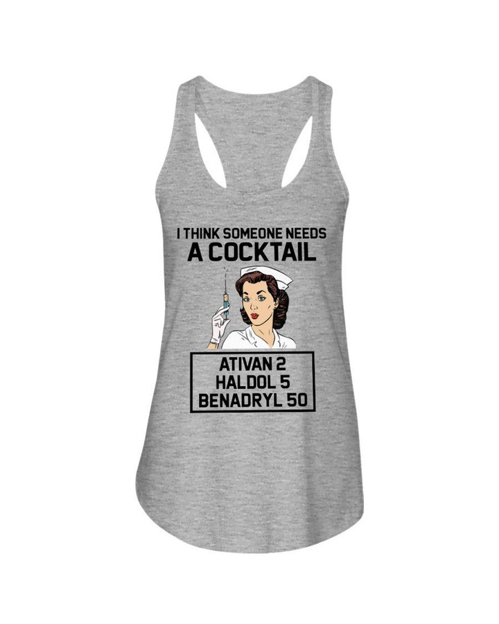 I Think Someone Needs A Cocktail Gift For Nurse Ladies Flowy Tank