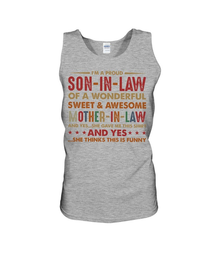 I'm A Proud Son-in-law Of A Awesome Mother-in-law She Thinks This Is Funny Unisex Tank Top