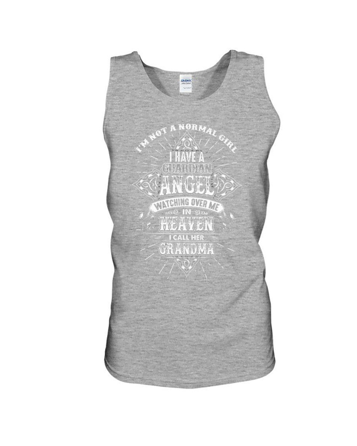 I'm Not A Normal Girl I Have A Guardian Angel Gift For Angel Grandma Unisex Tank Top