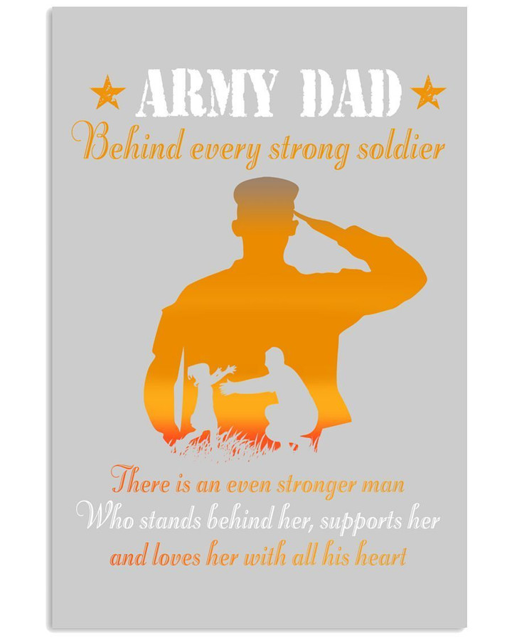 Daughter To Army Dad Behind Every Strong Soldier Vertical Poster