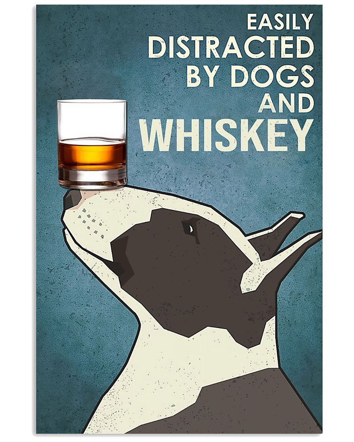 Bull Terrier Dogs And Whiskey Gift For Dog Lovers Vertical Poster