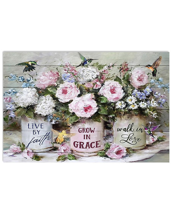 Live By Faith Grow In Grace Walk In Love Horizontal Poster