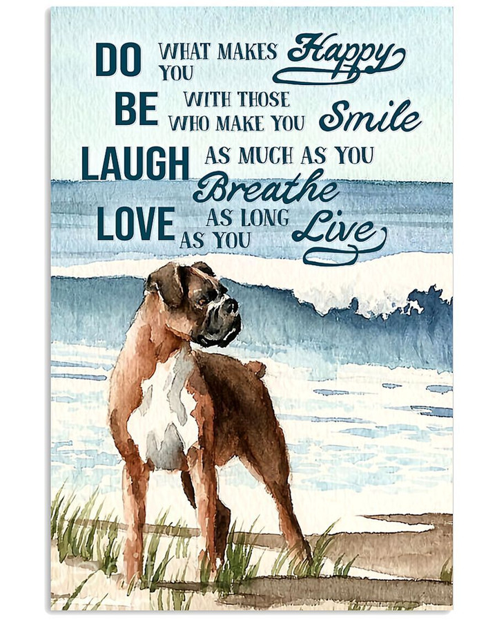 Boxer Dog Be With Those Who Make You Smile Vertical Poster