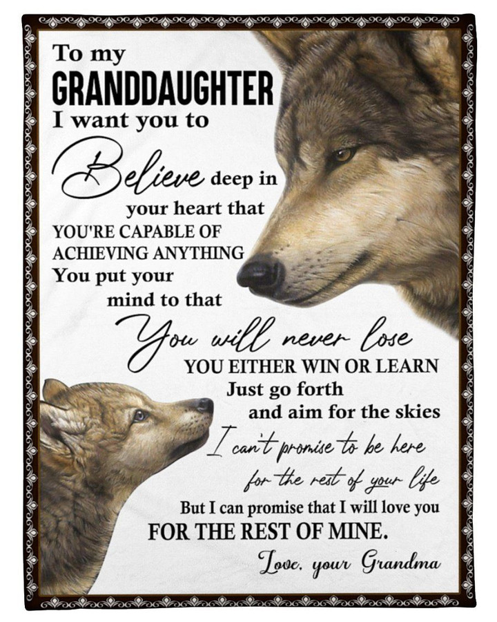 Wolf Believe Deep In Your Heart Grandma Gift For Granddaughter Sherpa Fleece Blanket