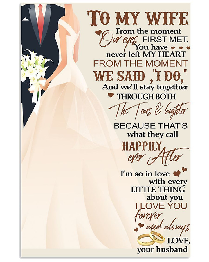 Husband Gift For Wife Wedding Day From The Moment We Said I Do And We'll Stay Together Vertical Poster