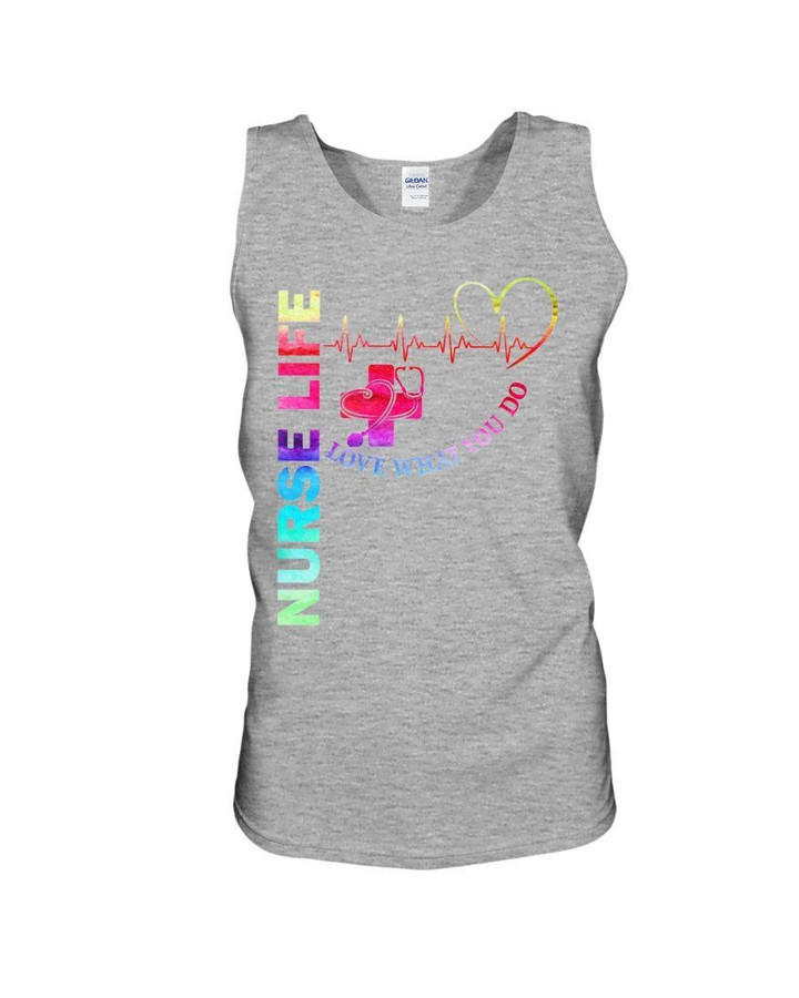 Nurse Life Love What You Do Gifts For Nurses Unisex Tank Top