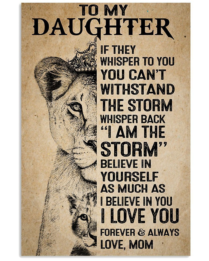 I Am The Storm Lion Queen Mom Gift For Daughter Vertical Poster