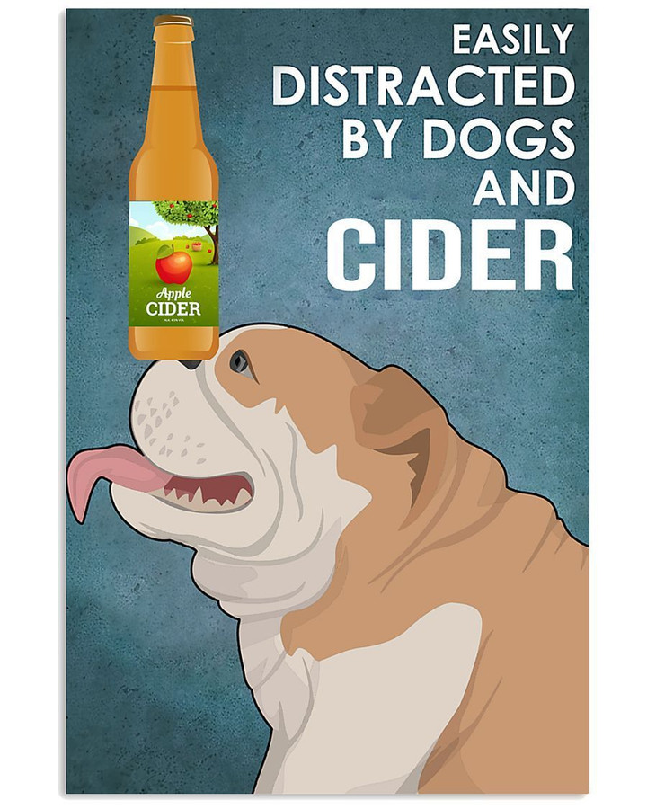 Easily Distracted By English Bulldog And Cider Gift For Dog Lovers Vertical Poster