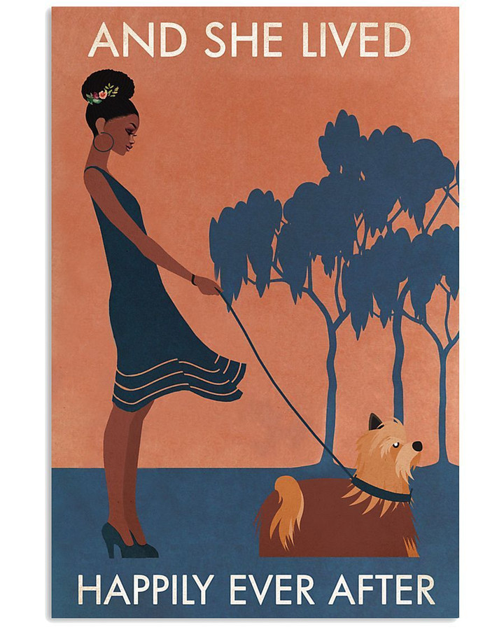 Black Girl And She Lived Happily Ever After With Yorkshire Terrier Dog Vertical Poster