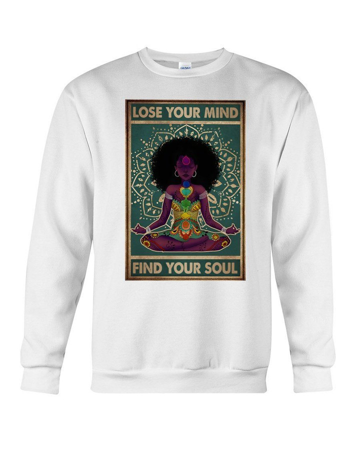 Black Girl Yoga Lose Your Mind Find Your Soul Sweatshirt