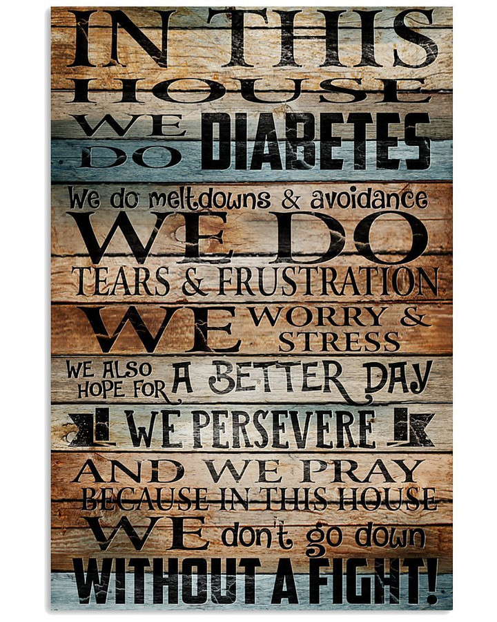 In This House We Do Diabetes Gift For Family Vertical Poster