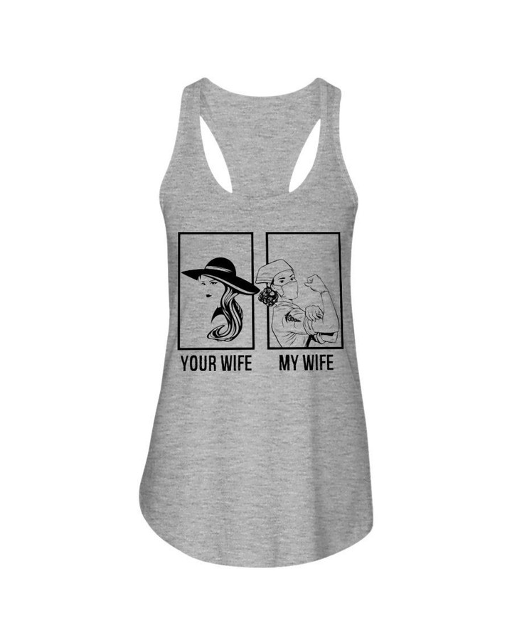 Difference Between Your Wife And My Wife A Nurse Ladies Flowy Tank