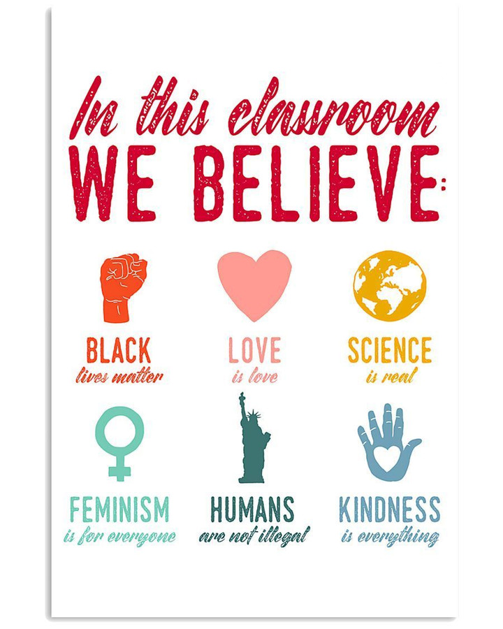 In This Classroom We Believe Black Lives Matter Love Is Love Vertical Poster