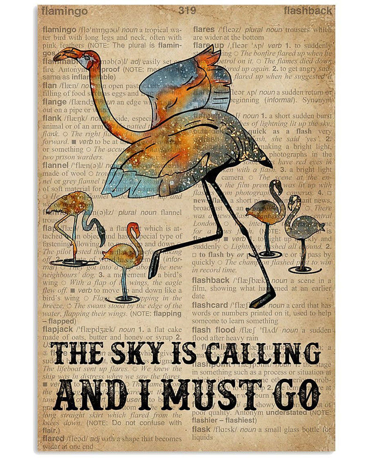 Dictionary The Sky Is Calling And I Must Go Flamingo Vertical Poster