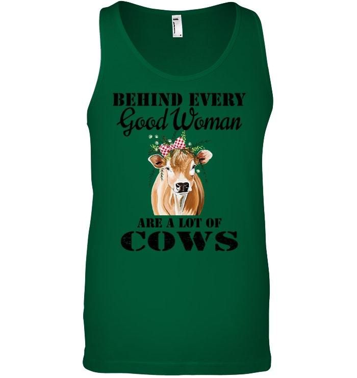 Behind Every Good Woman Are Lot Of Cows Unisex Tank Top