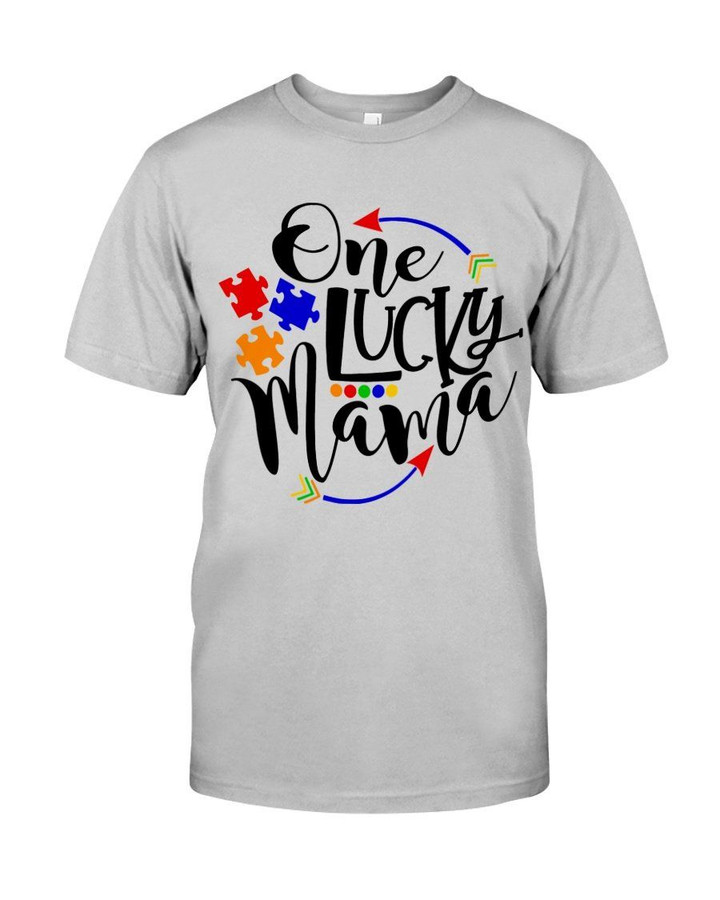 Autism One Lucky Mama Meaningful Gift For Autism Mom Guys Tee