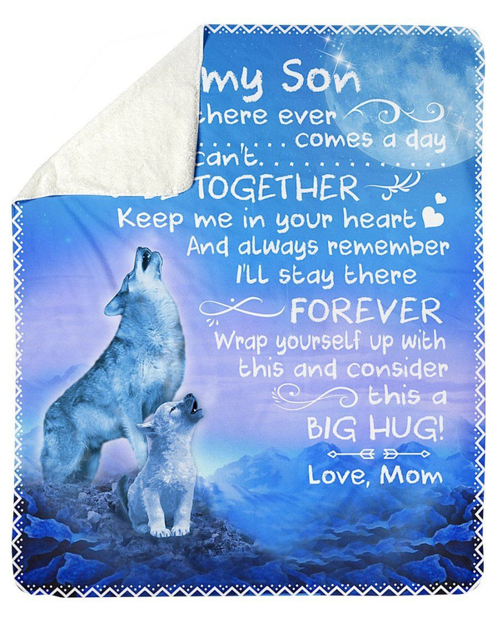 Howling Wolves I'll Stay There Forever Mom Gift For Son Sherpa Fleece Blanket