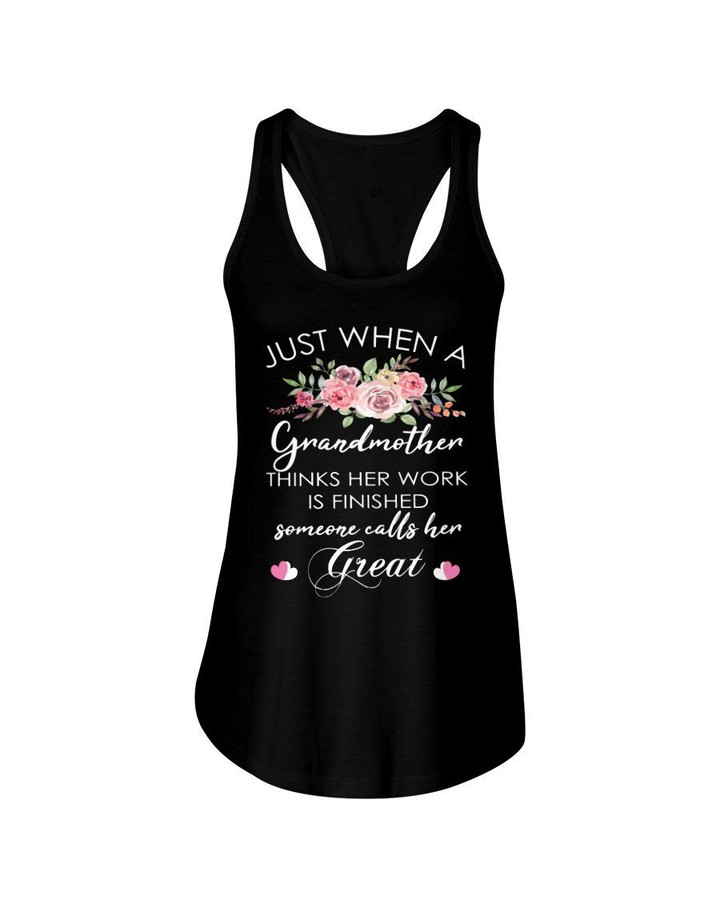 Just When A Grandmother Thinks Her Work Is Finished Ladies Flowy Tank