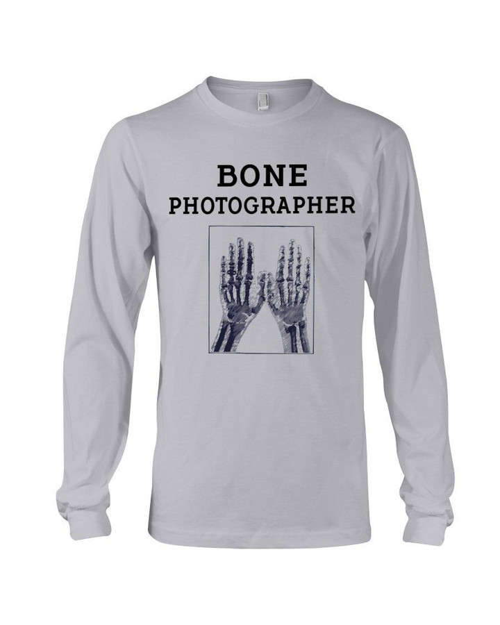 Bone Photographer Gift For Orthopedic Trauma Doctor Unisex Long Sleeve