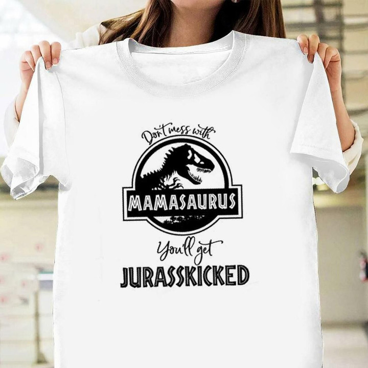 Do Not Mess With Mamasaurus White Guys Tee