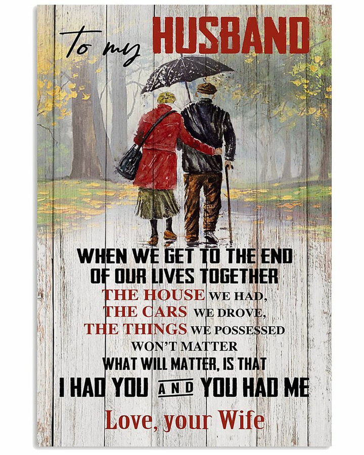 To My Husband When We Get To The End Couple In Rain Vertical Poster