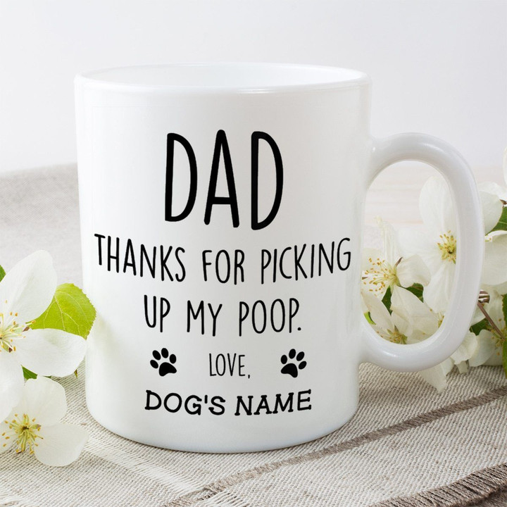 Thanks Dad For Picking My Poop From Pet White Printed Mug