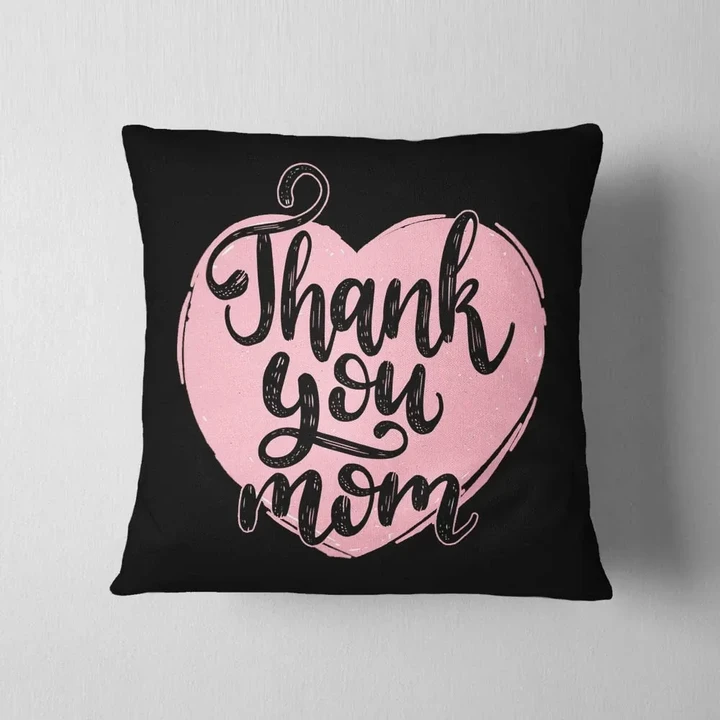 Thank You Mom Pink Heart Gift For Mom Cushion Pillow Cover