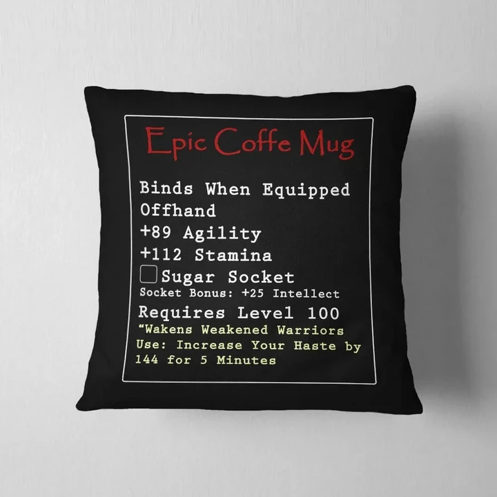 Epic Coffee Cushion Binds When Equipped Offhand Cushion Pillow Cover Gift