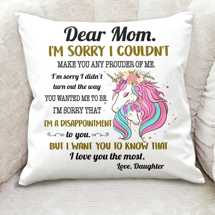 Cushion Pillow Cover Daughter Gift For Mom I'm Sorry Unicorn