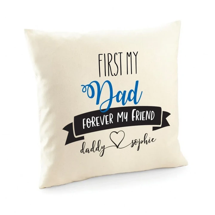 Custom Name First My Dad Forever My Friend Gift For Dad Pillow Cover