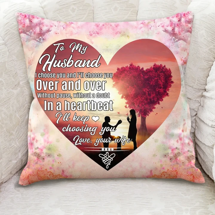 Gift For Husband Printed Cushion Pillow Cover I Choose You