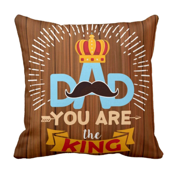 You Are King Crown Gift For Daddy Printed Cushion Pillow Cover