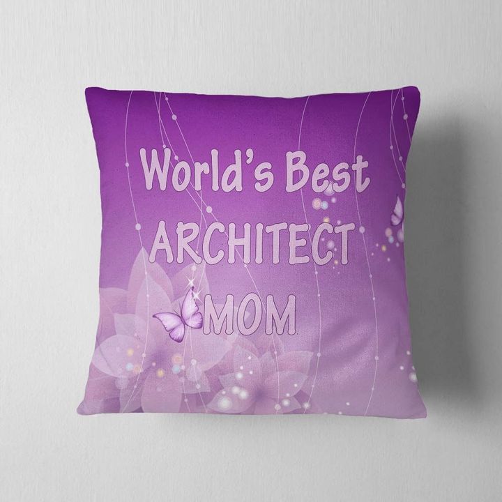 World's Best Architect Mom Gift For Mom Cushion Pillow Cover