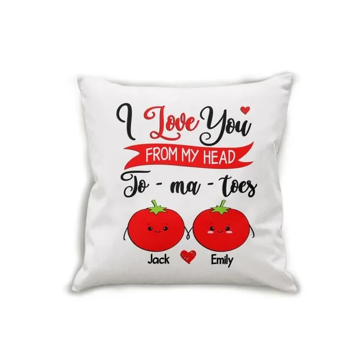 Love You From My Head Tomatoes Custom Name Gift For Couple Cushion Pillow Cover