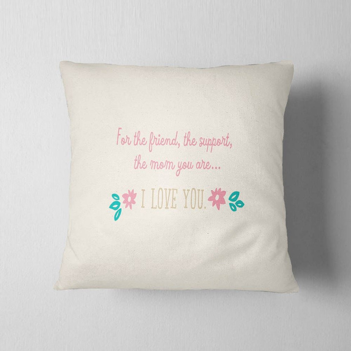 I Love You Mom Flower Gift For Mom Cushion Pillow Cover