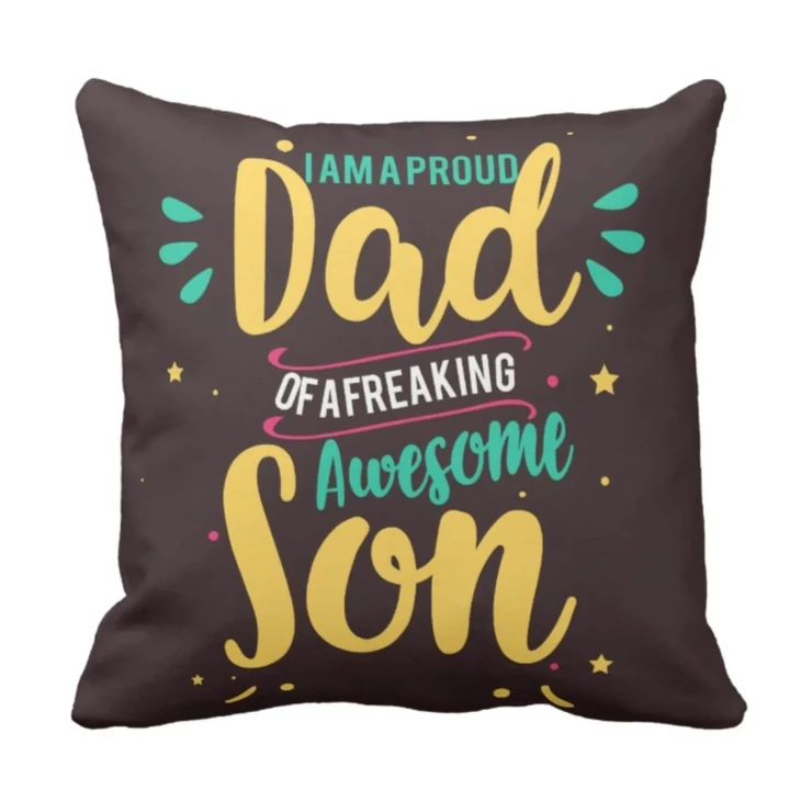 Proud Dad Of A Freaking Awesome Son Gift For Daddy Printed Cushion Pillow Cover