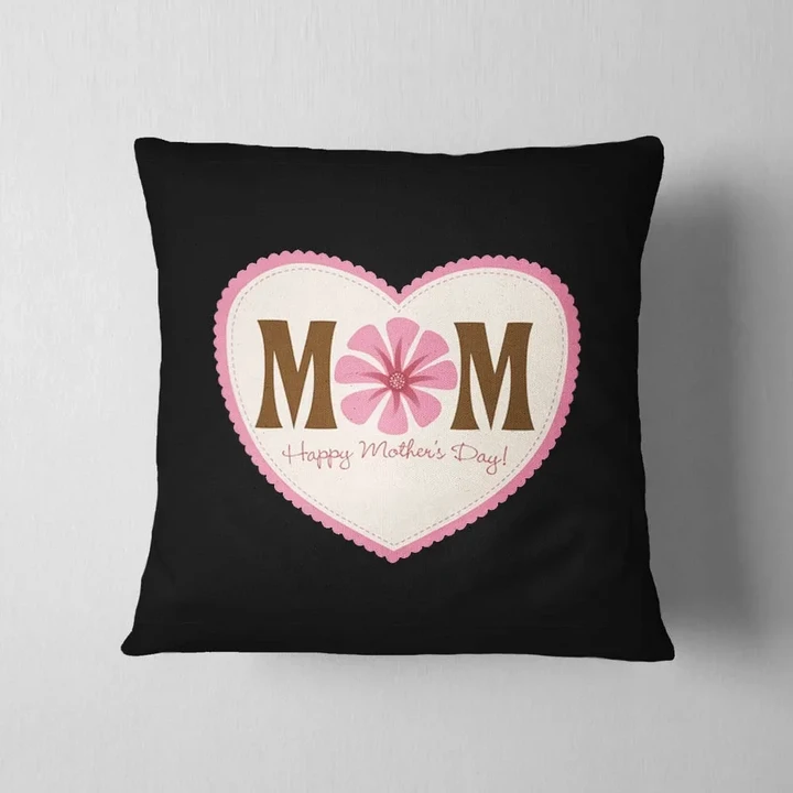Mom Happy Mother's Day Black Background Gift For Mom Cushion Pillow Cover