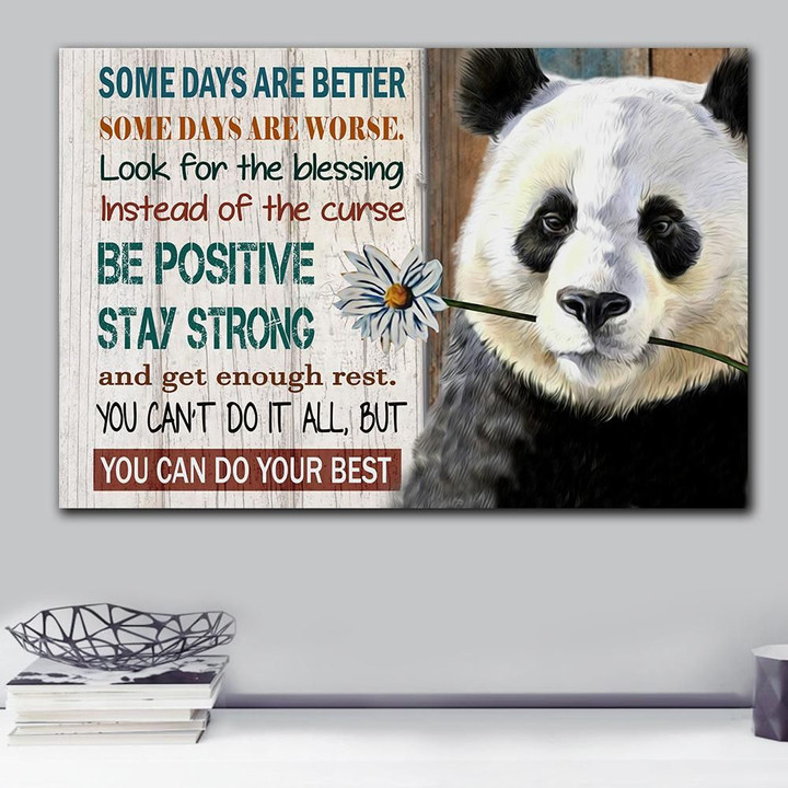 Panda Some Days Are Better Be Positive Stay Strong Matte Canvas