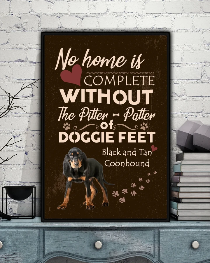 No Home Is Complete Without Black And Tan Coonhound Matte Canvas