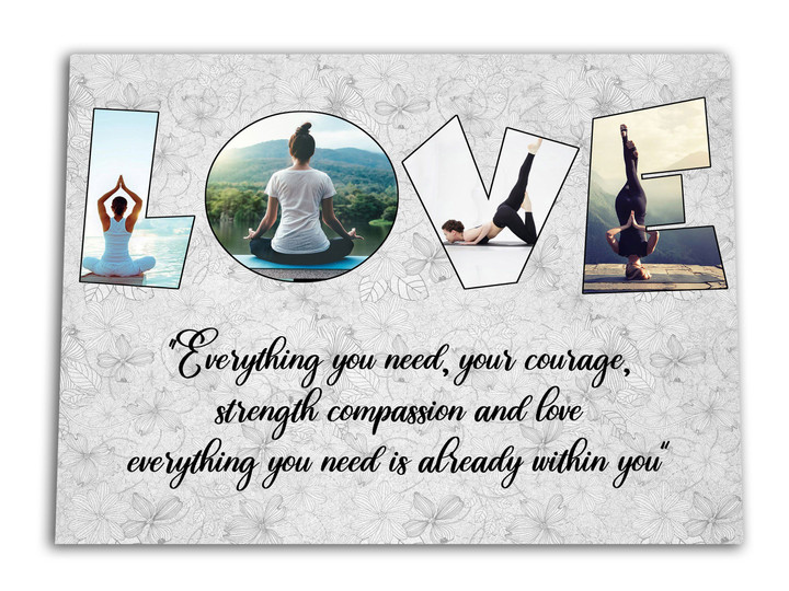 Yoga Love Everything You Need Is Already Within You Custom Photo Matte Canvas
