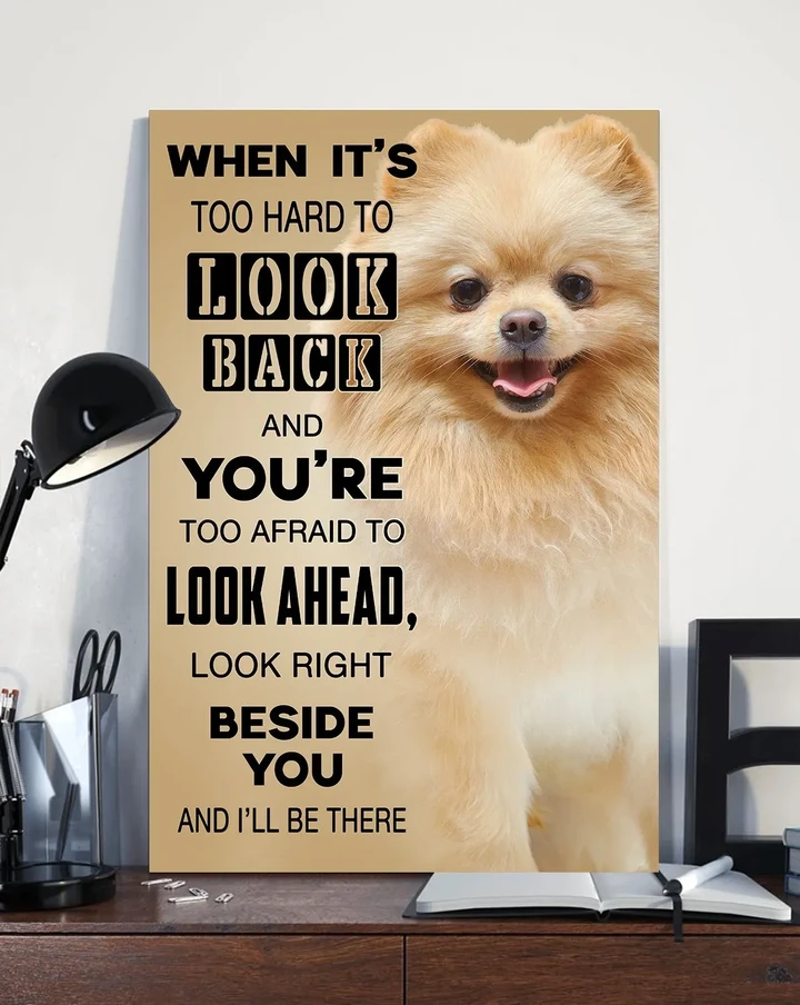 Pomeranian Look Right Beside You Gift For Dog Lovers Matte Canvas