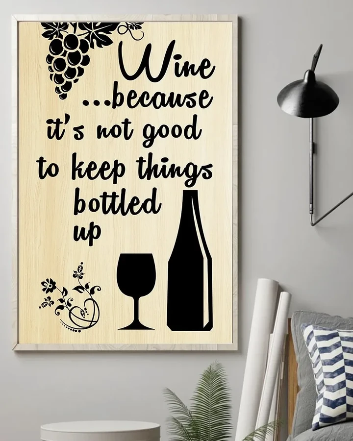 It's Not Good To Keep Things Bottled Up Wine Lovers Matte Canvas