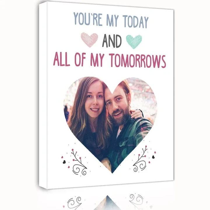 You Are My Today Gift For Lover Custom Photo Matte Canvas