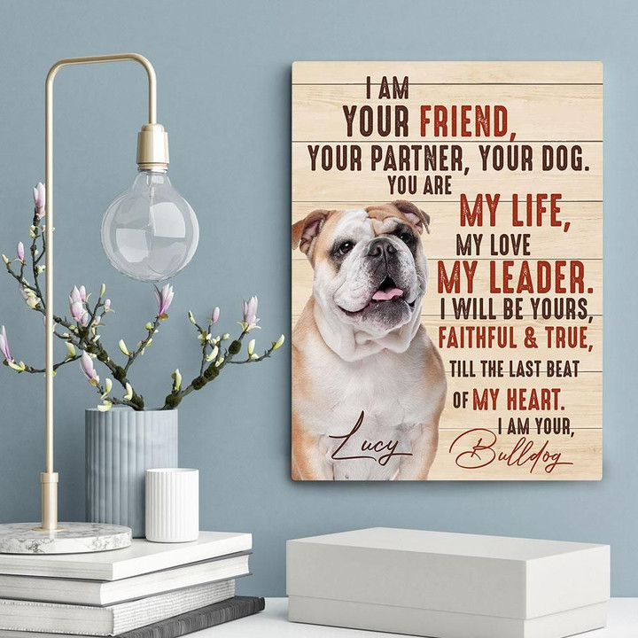 I Am Your Bulldog Gift For Dog Lovers Custom Name And Photo Matte Canvas