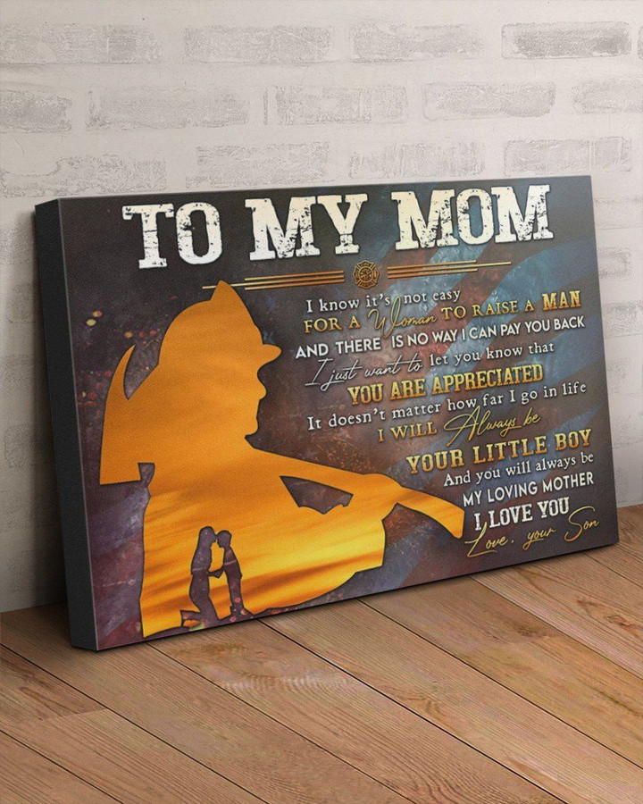 Matte Canvas Firefighter Son Gift For Mom Always Your Little Boy
