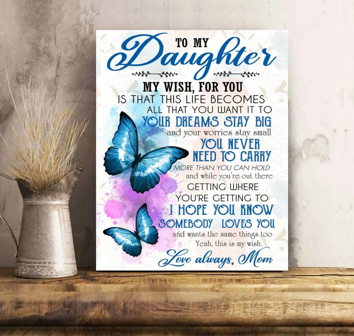 Mom Gift For Daughter Matte Canvas Butterflies Myy Wish For You