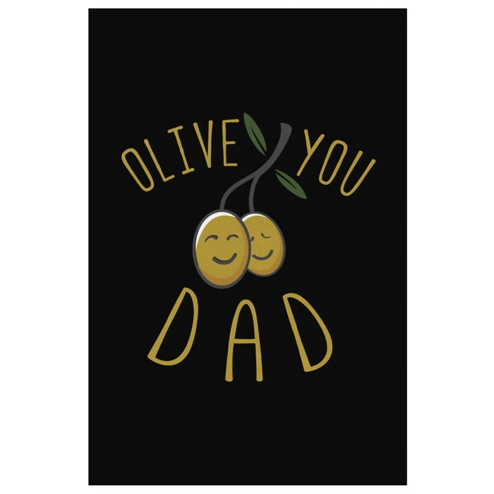 Olive You Dad Gift For Dad Matte Canvas