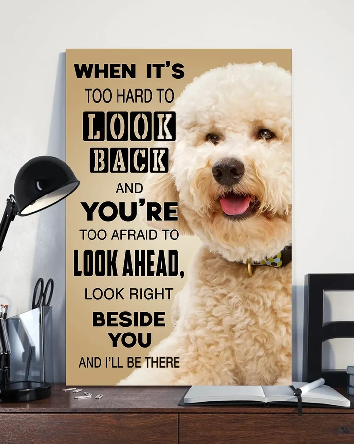Poodle Look Right Beside You Gift For Dog Lovers Matte Canvas