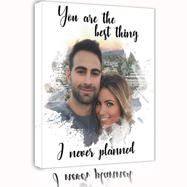 You Are The Best Thing Custom Photo Matte Canvas