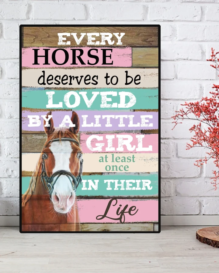 Every Horse Deserves To Be Loved Matte Canvas Gift
